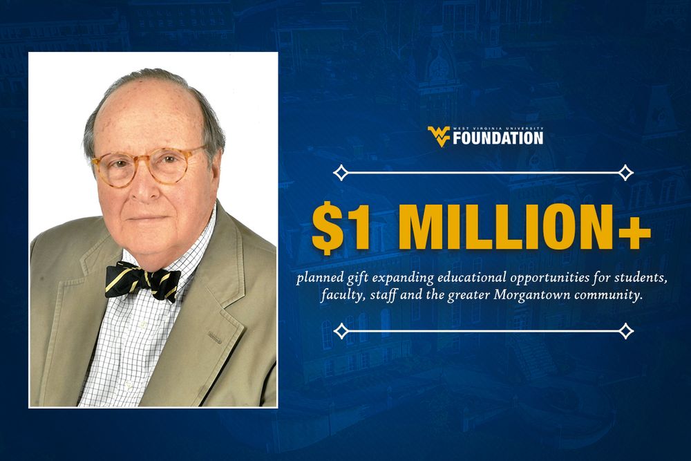 Blue graphic with the text "$1 million + planned gift expanding educational opportunities for students, faculty, staff and the greater Morgantown community."